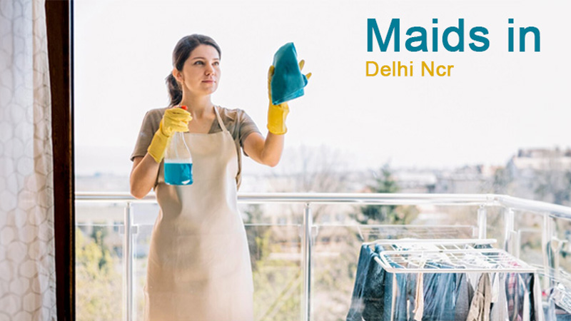 #Experienced House Maids in Delhi NCR